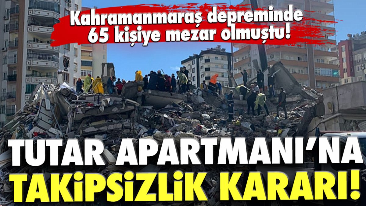 65 kişiye mezar olan Tutar Apartmanı takipsizlik kararı!