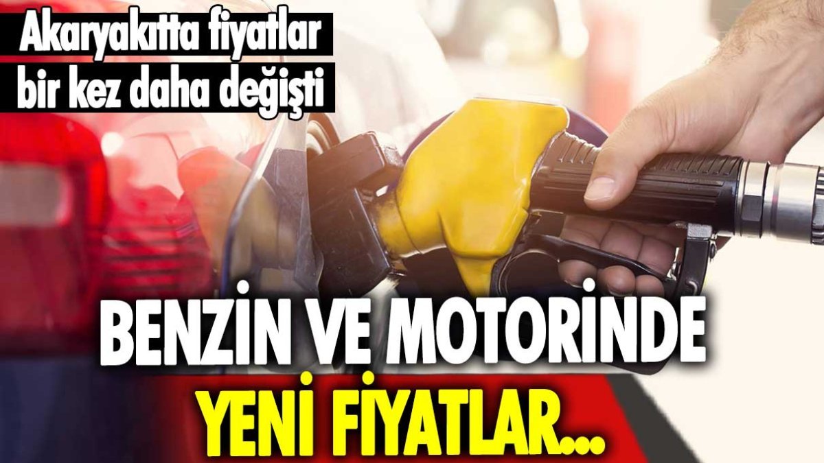 Akaryakıt fiyatları güncellendi: İşte benzin ve motorinde son durum