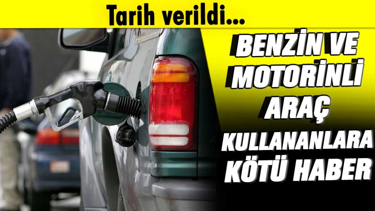 Benzin ve motorinli araç kullananlara kötü haber