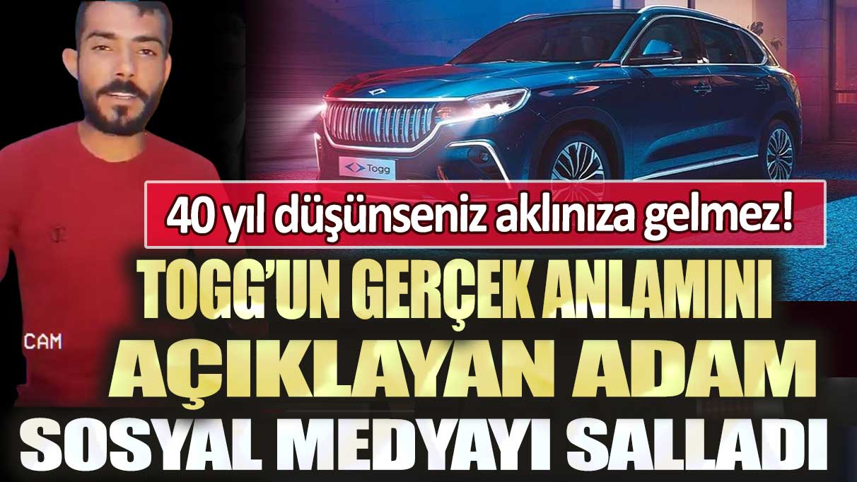 TOGG’un gerçek anlamını açıklayan adam sosyal medyayı salladı: 40 yıl düşünseniz aklınıza gelmez