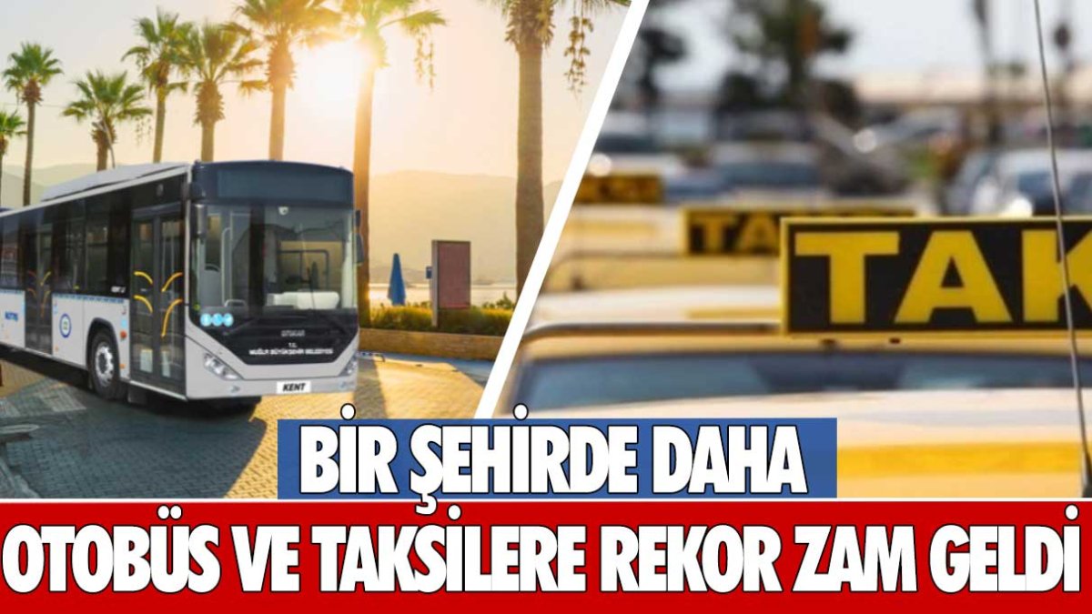 Muğla Büyükşehir Belediyesi toplu ulaşıma rekor zam yaptı