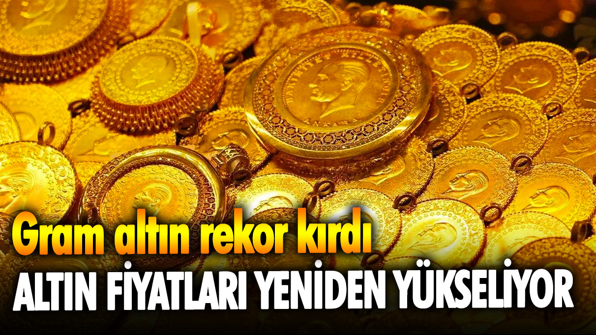 Altın fiyatları yeniden yükselişe geçti