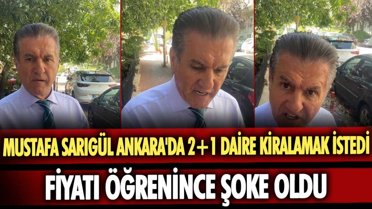 Mustafa Sarıgül Ankara'da 2+1 daire kiralamak istedi fiyatı öğrenince şoke oldu