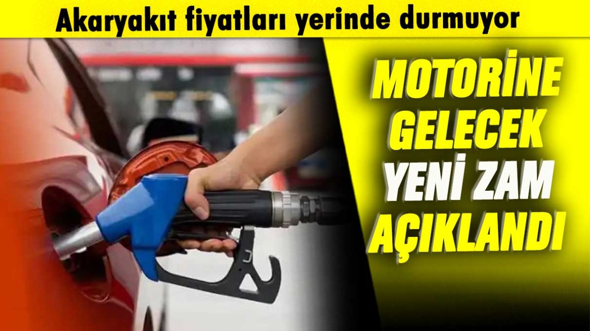 Akaryakıt fiyatlarında yerinde durmuyor: Motorine gelecek yeni zam açıklandı