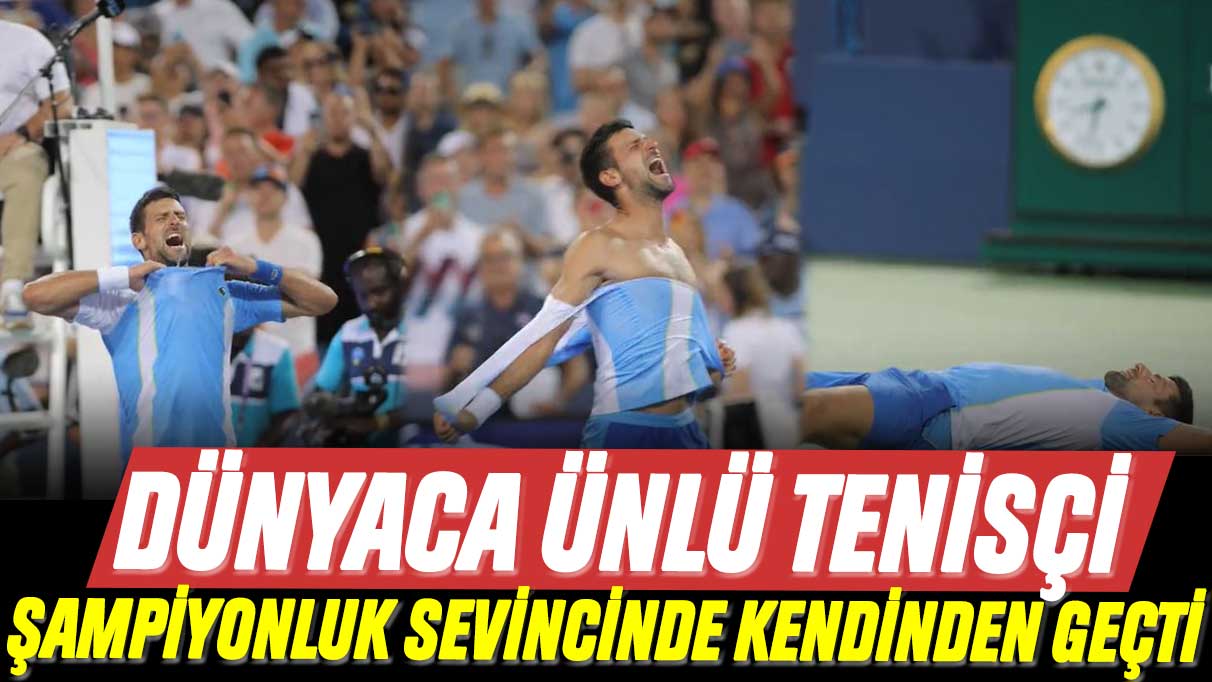 Dünyaca ünlü tenisçi Novak Djokovic, şampiyonluk sevincinde kendinden geçti