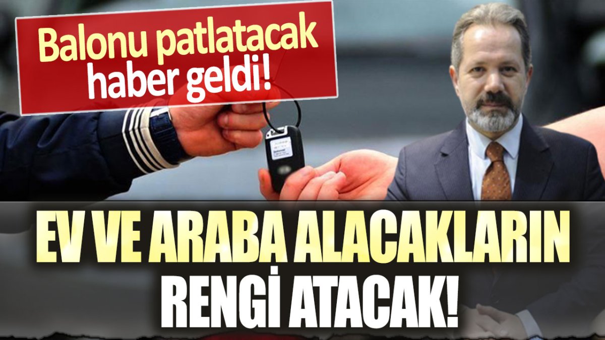 Ev ve araba alacakların rengi attı: İslam Memiş "Balonu patlatacak hamle" diyerek açıkladı!