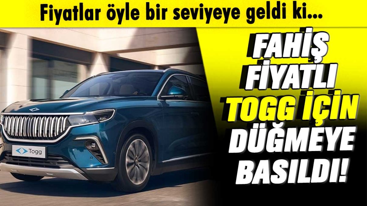 Fahiş fiyatlı TOGG satışı için düğmeye basıldı!