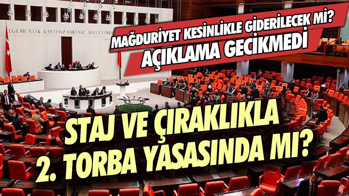 EYT staj çıraklık  2. torba yasasında mı, Mağduriyet kesinlikle giderilecek mi?