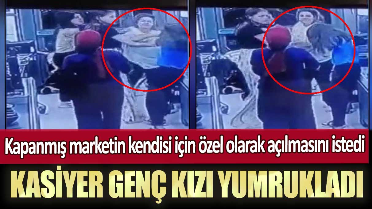 Esenler'de kapanmış marketin kendisi için özel olarak açılmasını istedi: Kasiyer genç kızı yumrukladı