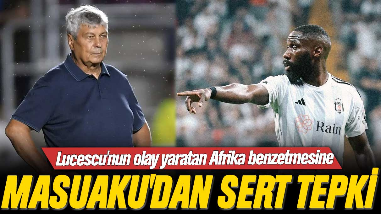 Lucescu'nun olay yaratan Afrika benzetmesine, Masuaku'dan sert tepki geldi