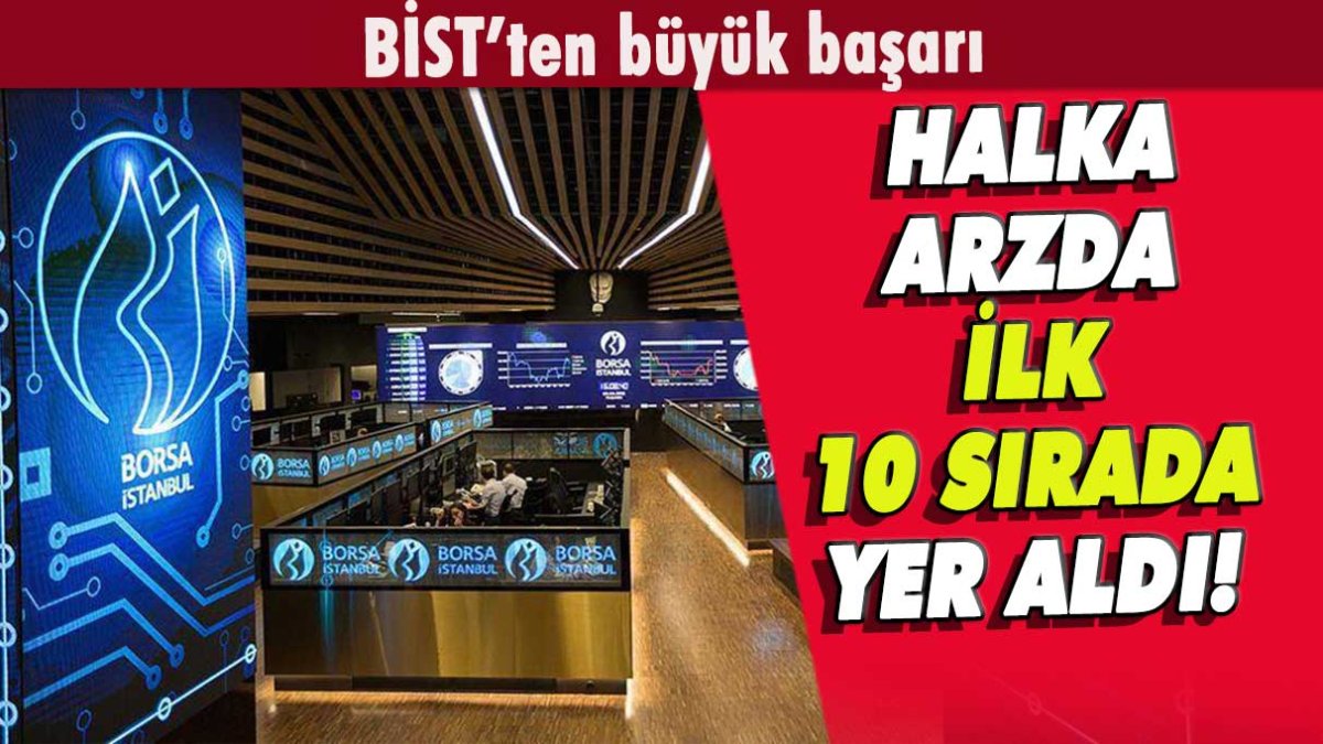 BİST'ten halka arz başarısı: İlk 10'da yer aldı