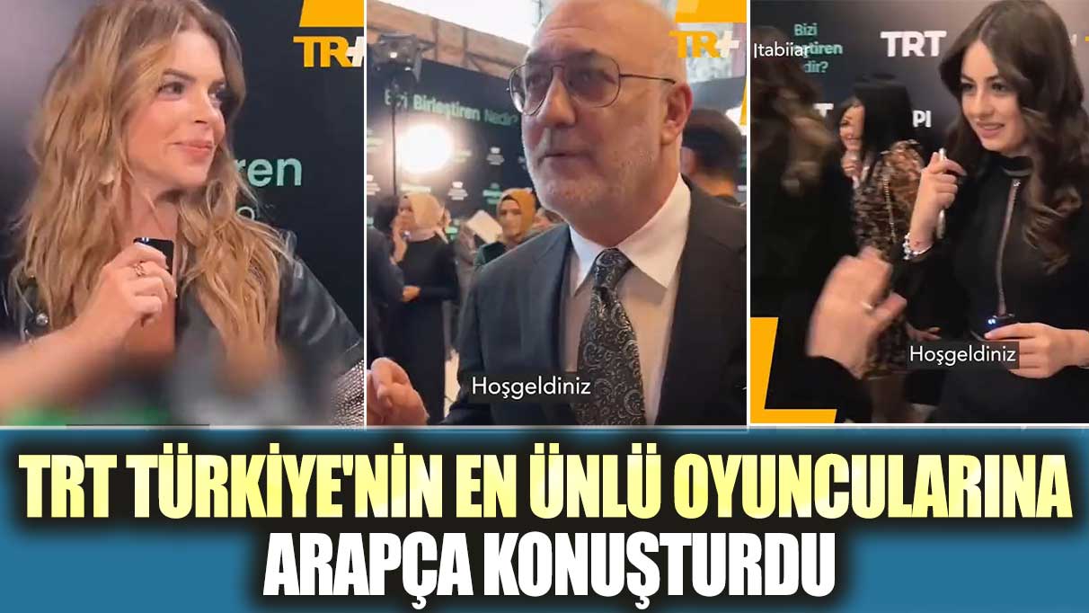 TRT Türkiye'nin en ünlü oyuncularına Arapça konuşturdu