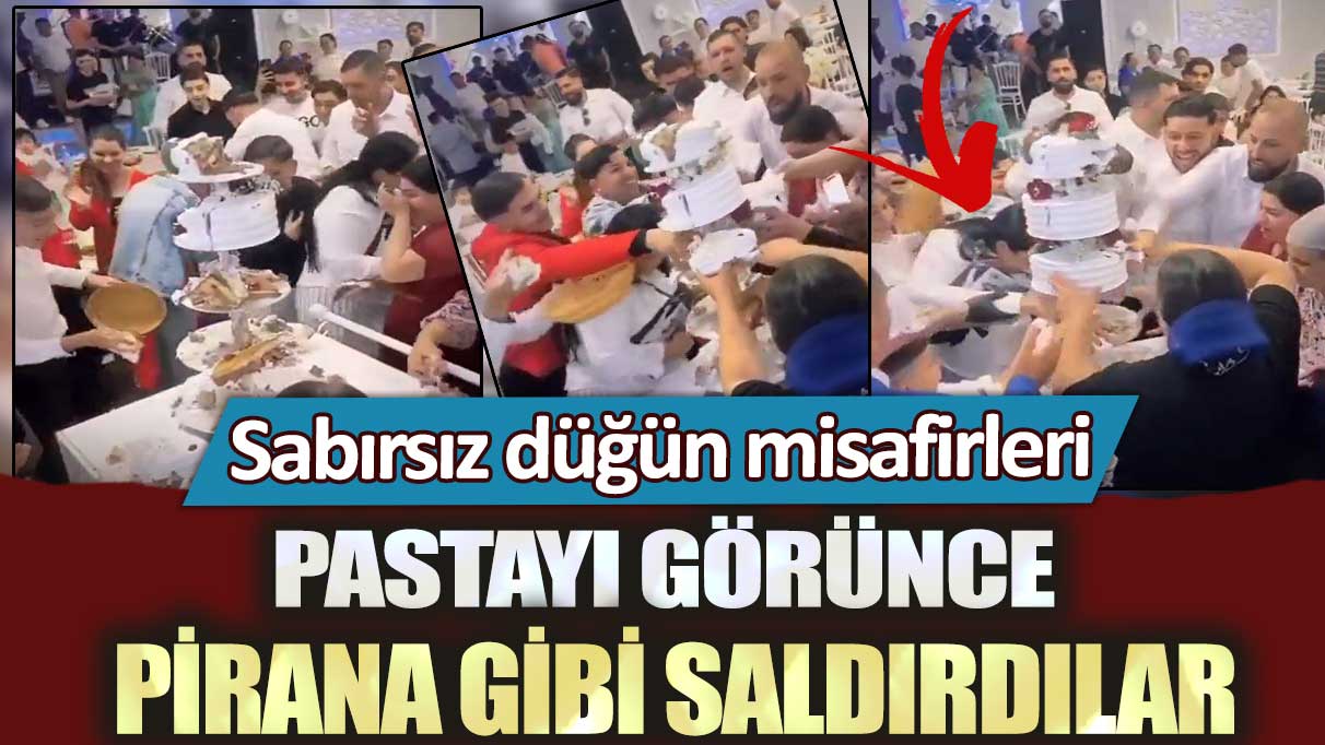 Sabırsız düğün misafirleri pastayı görünce pirana gibi saldırdı