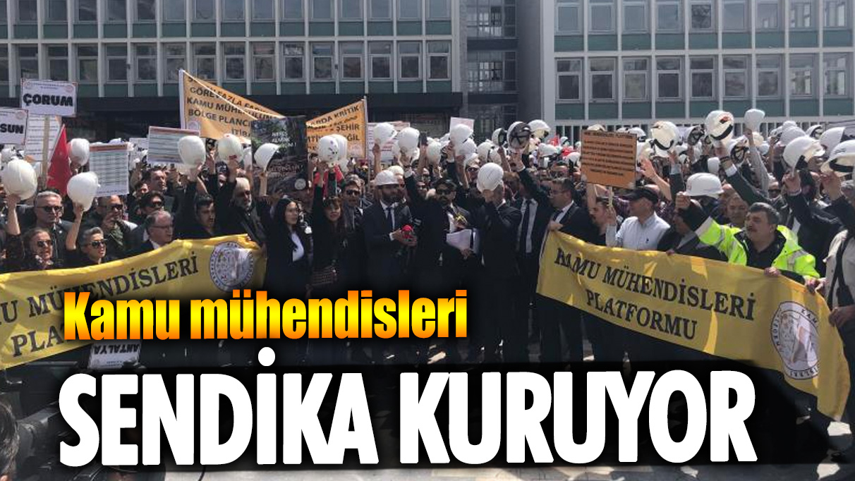 Kamu mühendisleri sendika kurma kararı aldı