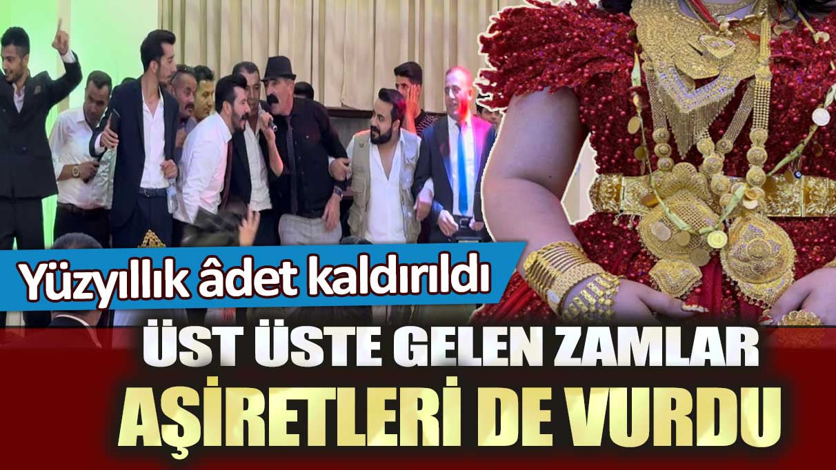 Üst üste gelen zamlar aşiretleri de vurdu: Yüzyıllık âdet kaldırıldı