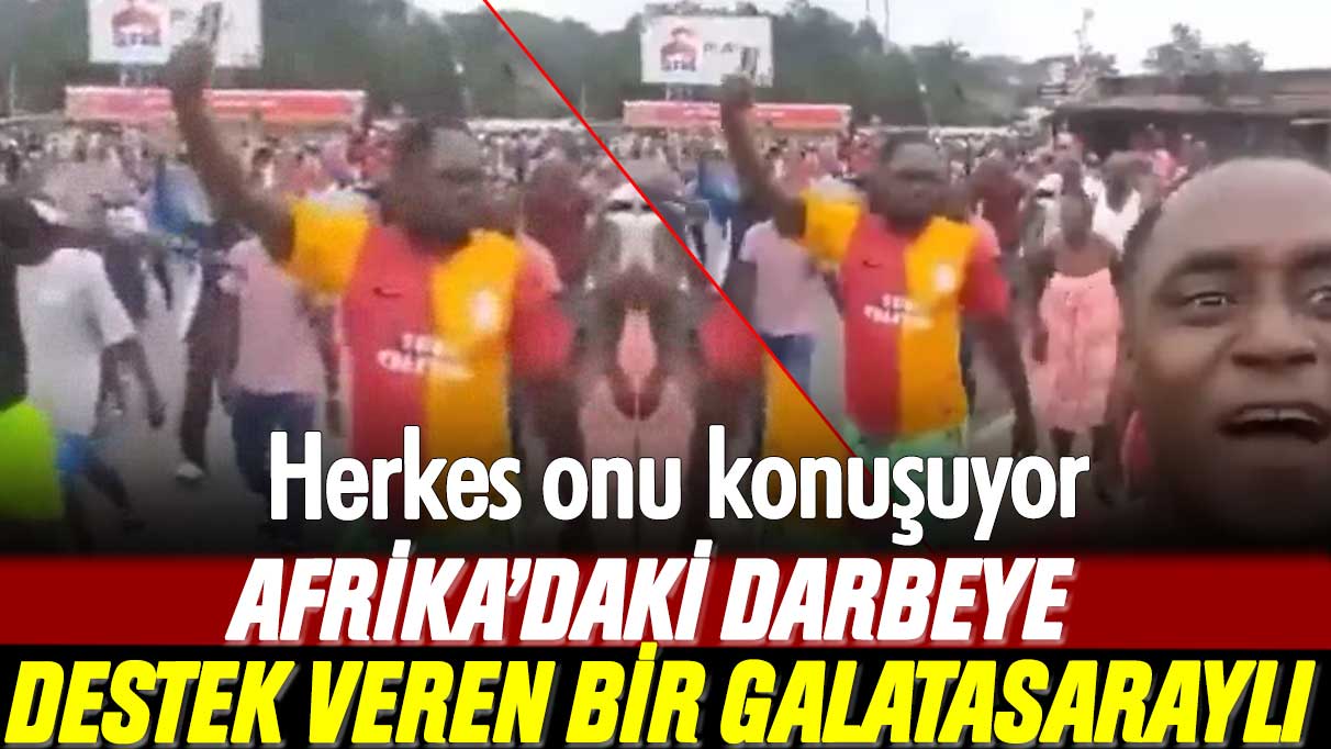 Herkes onu konuşuyor: Gabon'daki darbeye destek veren bir Galatasaraylı