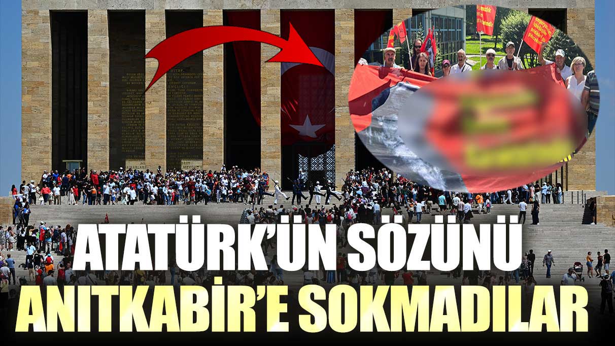 Atatürk’ün sözünü Anıtkabir’e sokmadılar