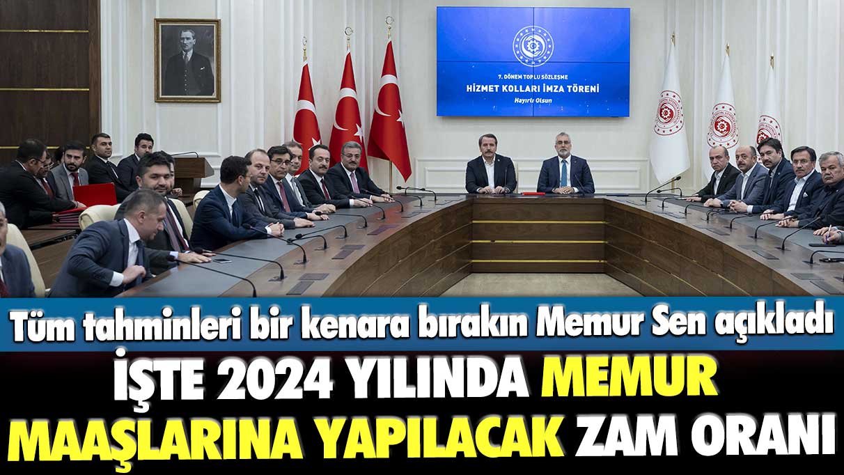 Tüm tahminleri bir kenara bırakın Memur Sen açıkladı: İşte 2024 yılında memur maaşlarına yapılacak zam oranı