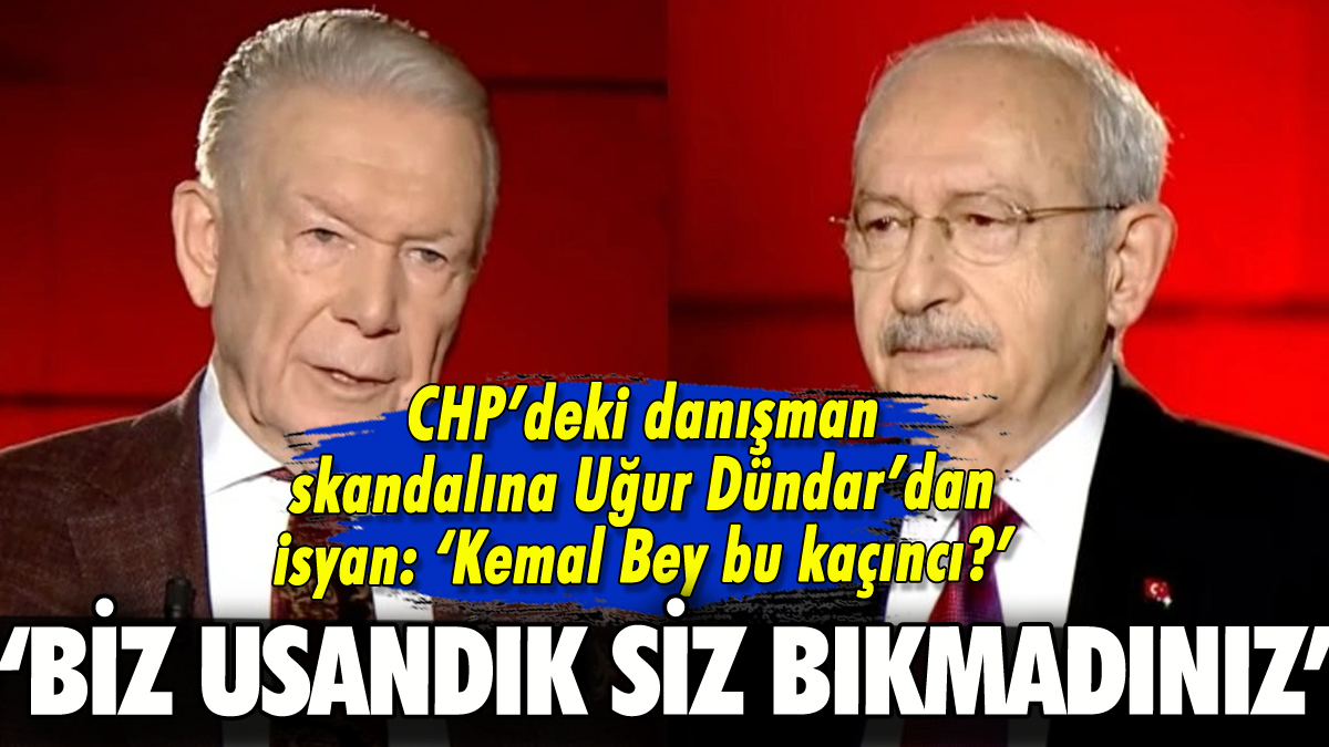 Uğur Dündar CHP'deki danışman skandalına isyan etti: 'Biz usandık, siz bıkmadınız'