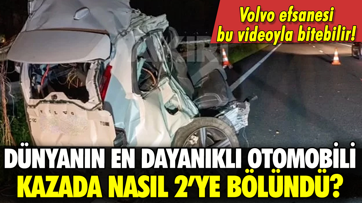 Dünyanın en dayanıklı otomobili Volvo nasıl ikiye bölündü? O soru ortaya çıktı!