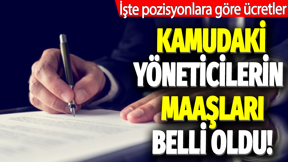 Kamudaki yöneticilerin maaşları belli oldu: İşte pozisyona göre ücretler