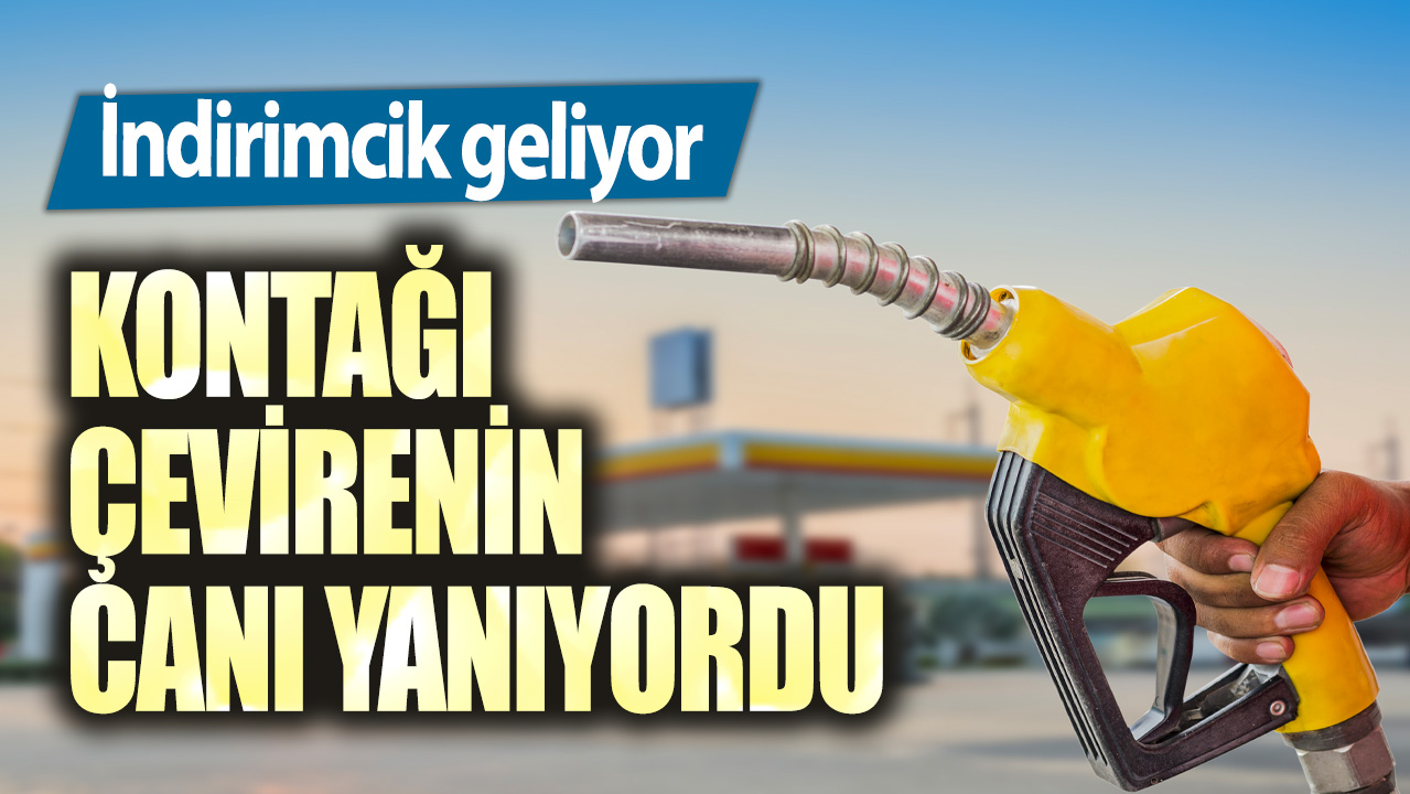 Kontağı çevirenin canı yanıyordu! İndirimcik geliyor...