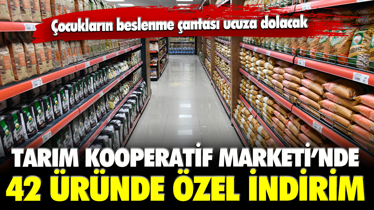 Tarım Kredi Kooperatif Marketi'nden 42 üründe özel indirim: Çocukların beslenme çantası ucuza dolacak