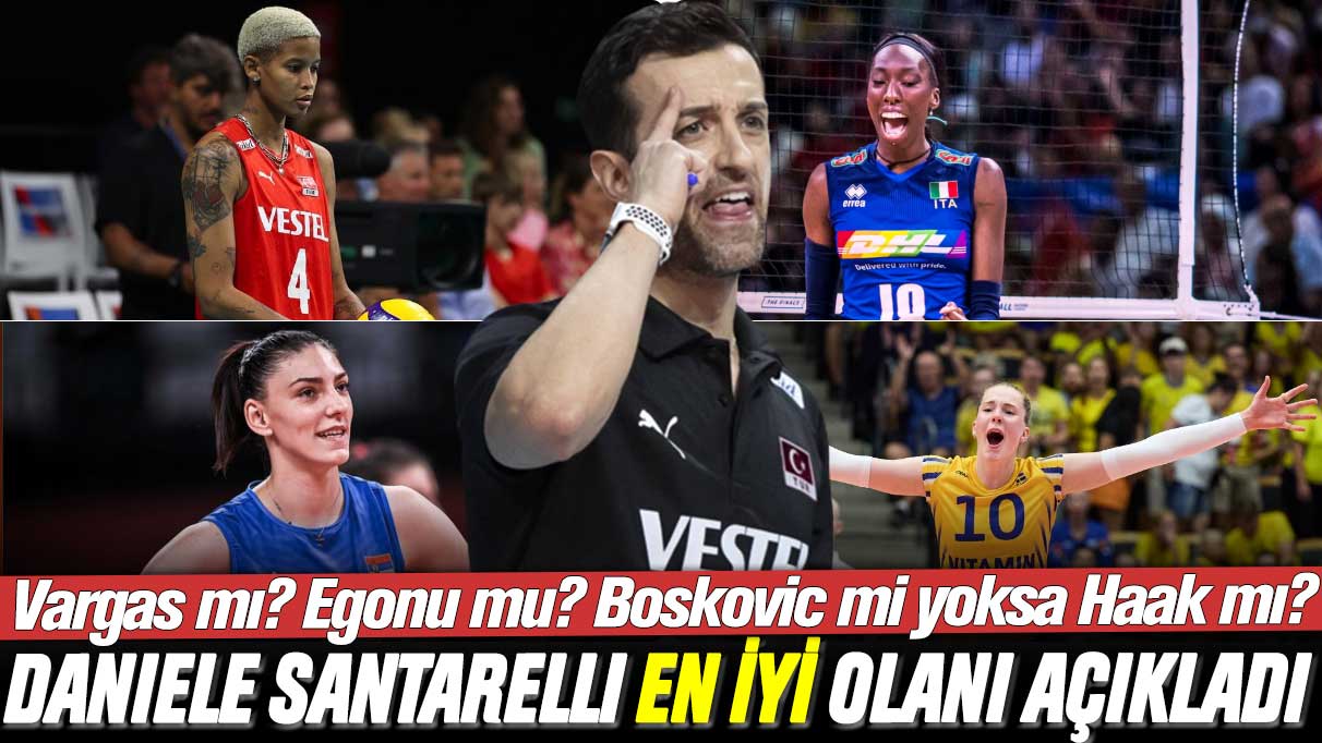 Daniele Santarelli en iyi olanı açıkladı: Vargas mı? Egonu mu yoka Boskovic mi?