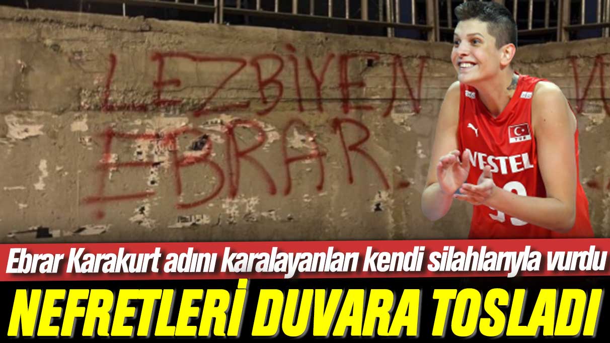 Ebrar Karakurt adını karalayanları kendi silahlarıyla vurdu: Nefretleri duvara tosladı