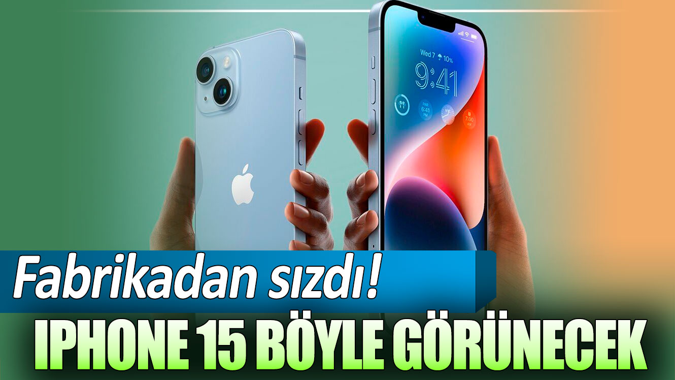 Fabrikadan sızdı: iPhone 15 Pro’ böyle görünecek!