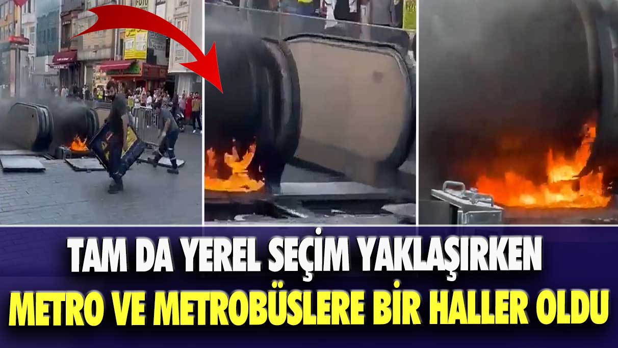 Tam da yerel seçim yaklaşırken metro ve metrobüslere bir haller oldu