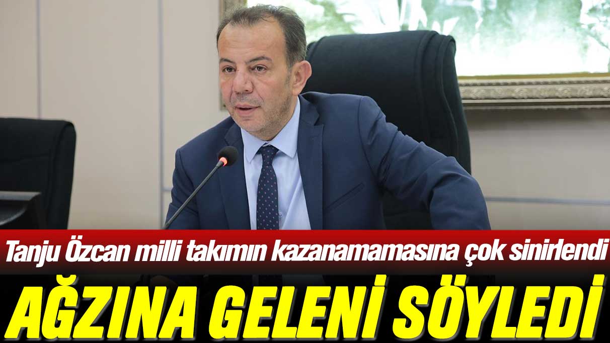 Tanju Özcan milli takımın kazanamamasına çok sinirlendi, ağzına geleni söyledi