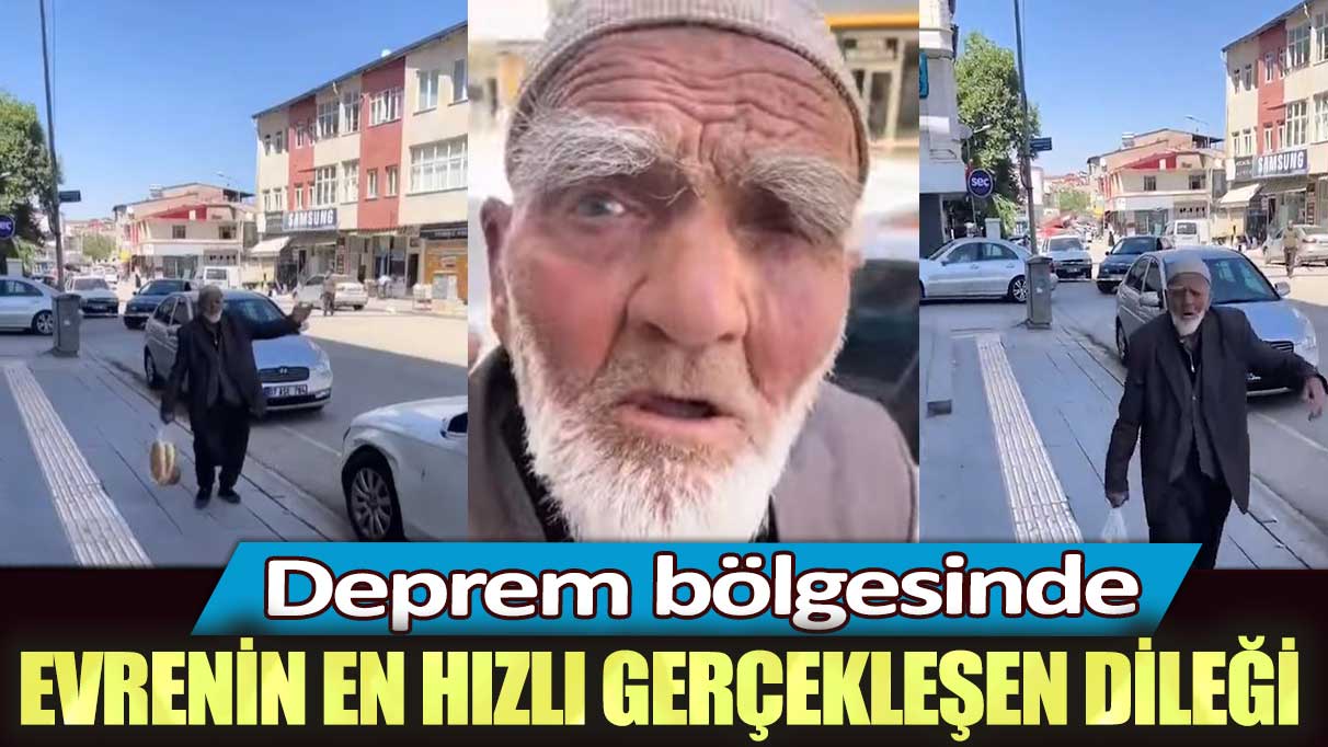 Deprem bölgesinde evrenin en hızlı gerçekleşen dileği