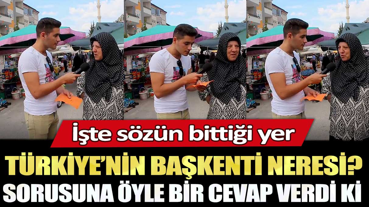 Türkiye’nin başkenti neresi sorusuna öyle bir cevap verdi ki: İşte sözün bittiği yer