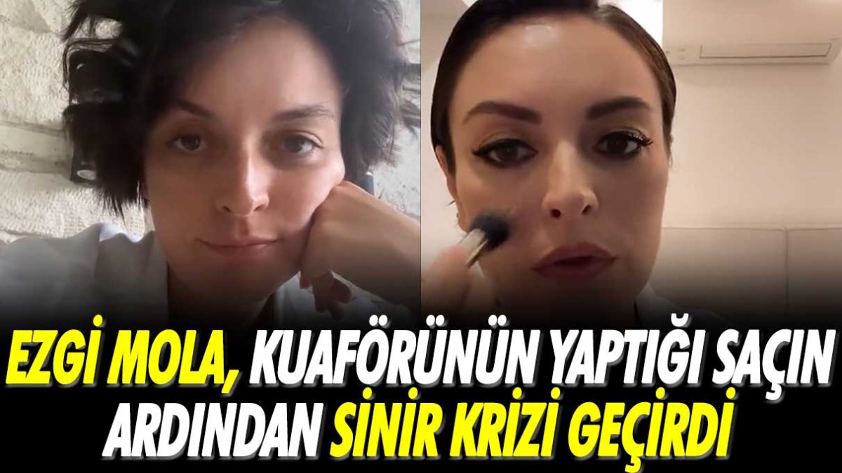 Ezgi Mola, kuaförünün yaptığı saçın ardından sinir krizi geçirdi: "Tavuk g*tüne benzedi! Beslemelere döndüm"