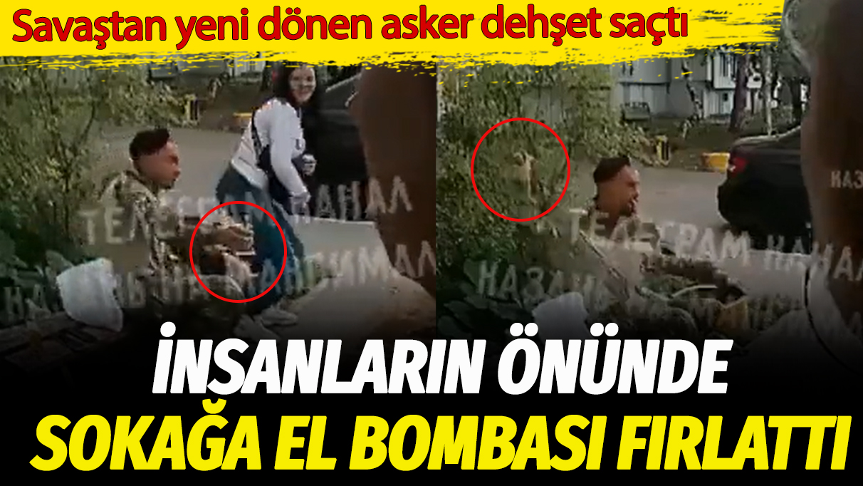 Savaştan yeni dönen asker dehşet saçtı: İnsanların önünde sokağa el bombası fırlattı