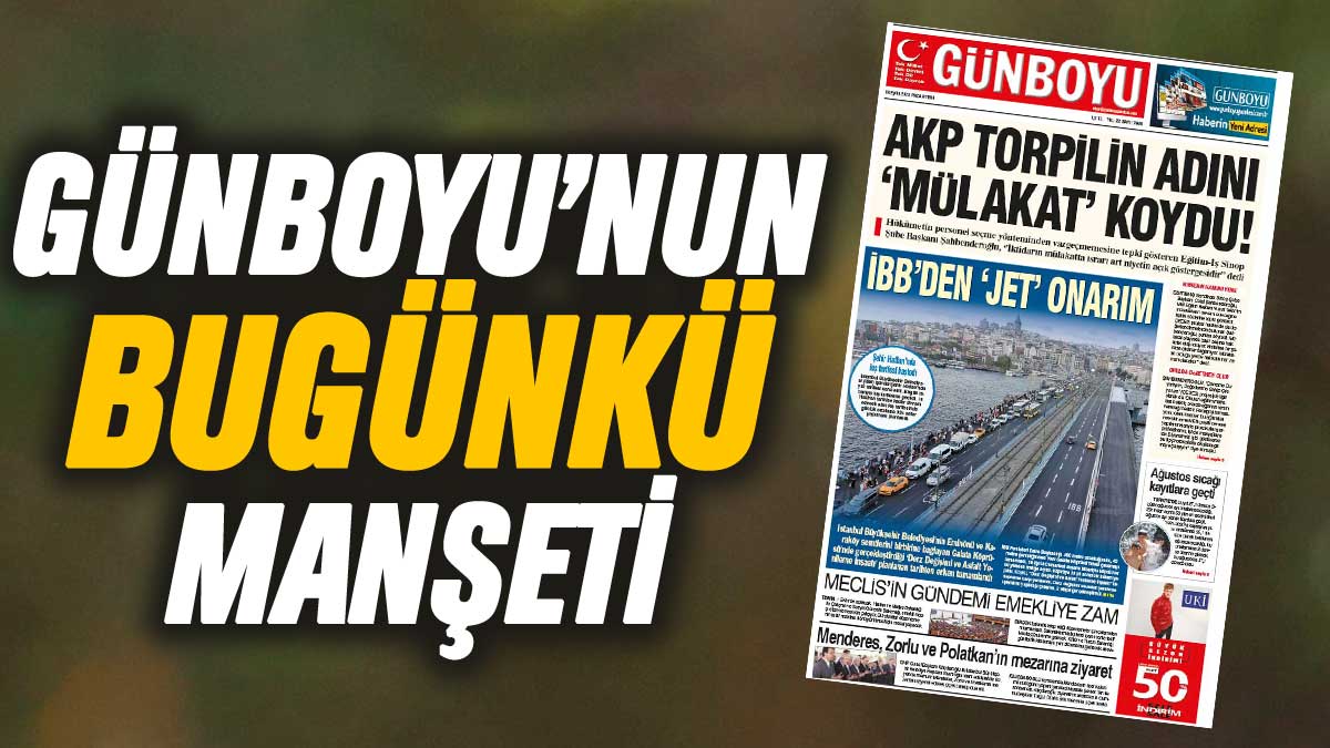 Günboyu Gazetesi'nin bugünkü manşeti