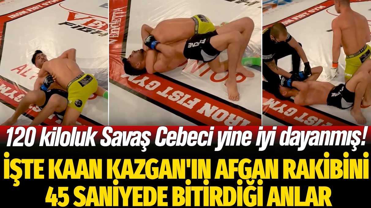 120 kiloluk Savaş Cebeci yine iyi dayanmış! İşte Kaan Kazgan'ın Afgan rakibini 45 saniyede bitirdiği anlar