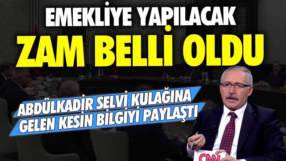 Emekliye yapılacak zam belli oldu: Abdülkadir Selvi kulağına gelen kesin bilgiyi paylaştı