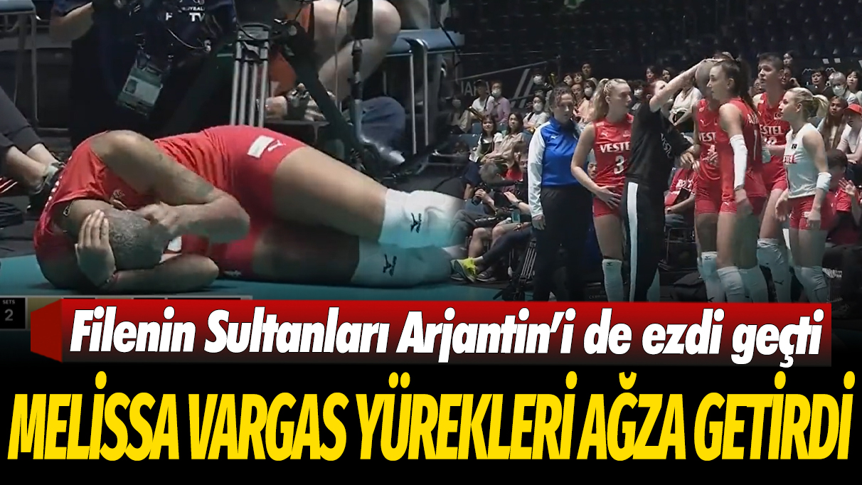 Filenin Sultanları Arjantin'i de ezdi geçti: Melissa Vargas yürekleri ağza getirdi