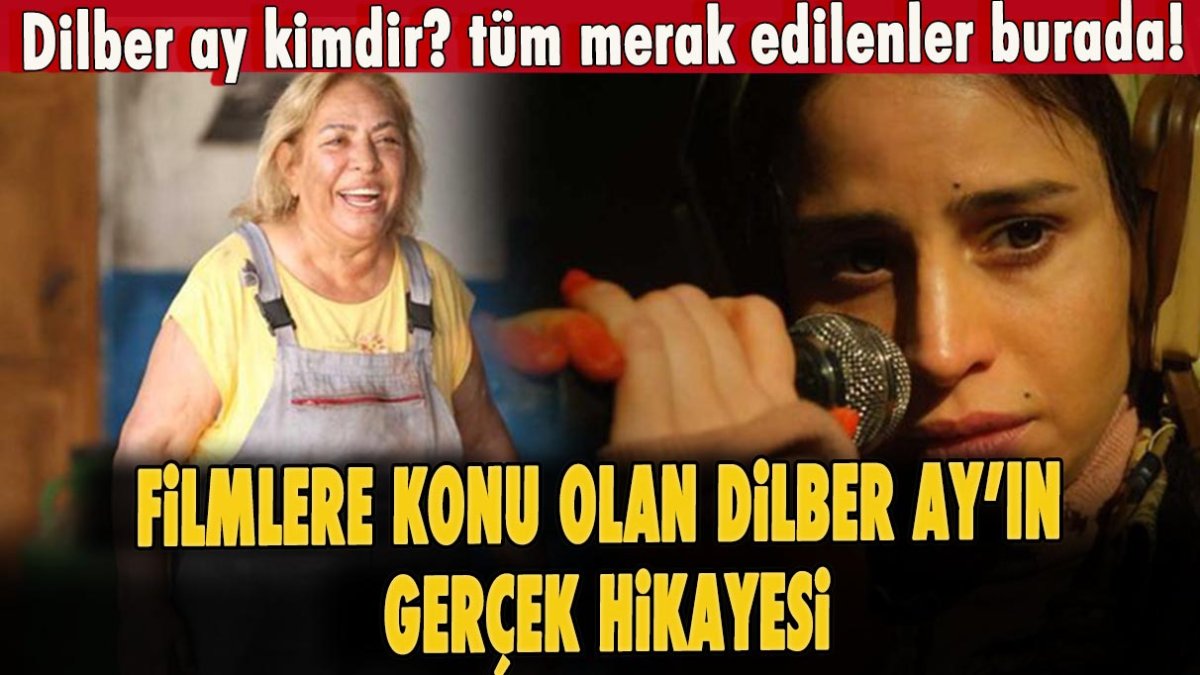 Dilberay kimdir? Dilberay kaç yaşında? Dilber ay kaç çocuğu var, kaç evlilik yaptı? filmi oyuncuları kimler? Dilberay fragmanı!