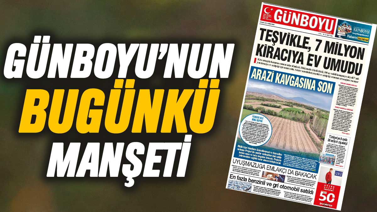 Günboyu Gazetesi'nin bugünkü manşeti