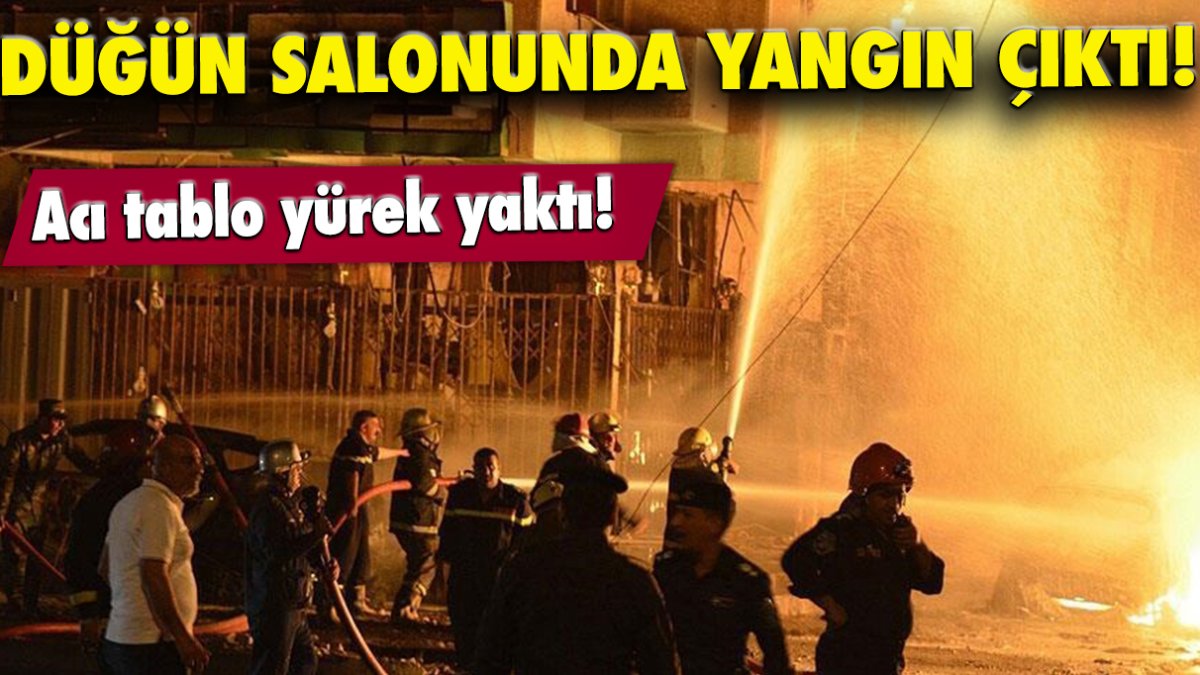 Düğün salonunda yangın çıktı! Acı tablo yürek yaktı!