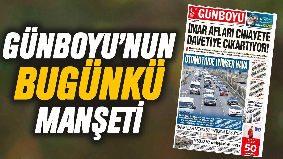 Günboyu Gazetesi'nin bugünkü manşeti