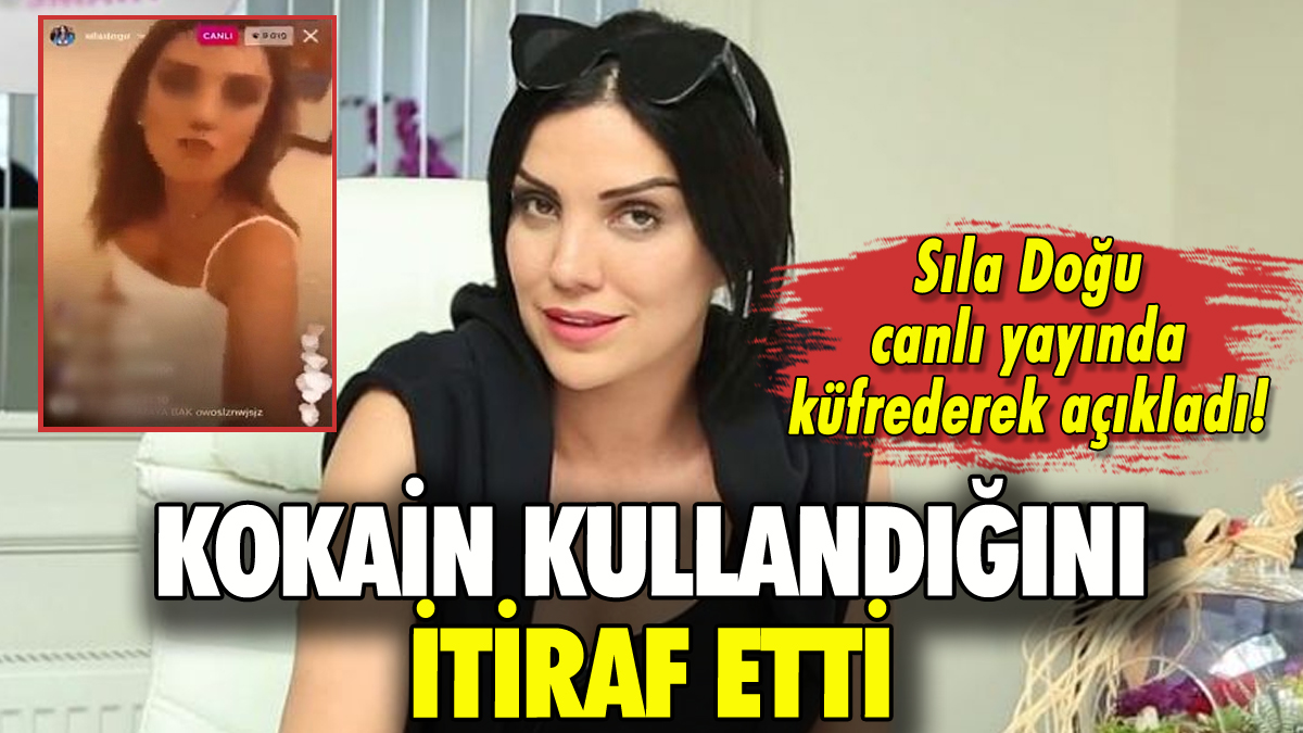 Dilan Polat'ın ablası Sıla Doğu kokain kullandığını itiraf etti