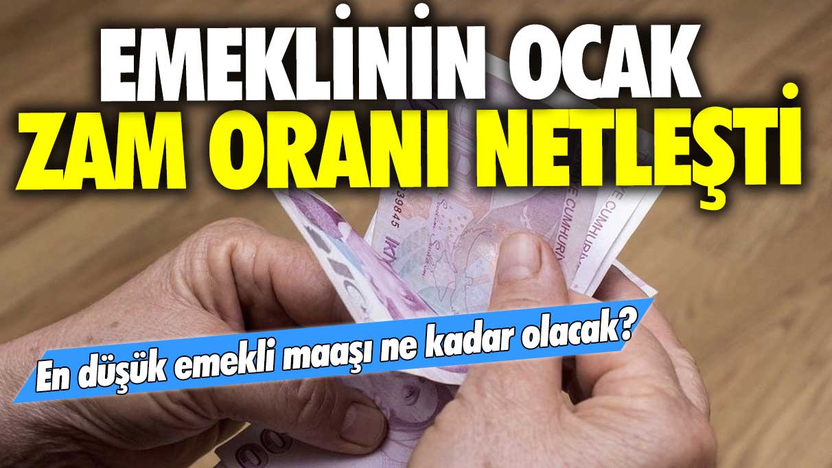 En düşük emekli maaşı ne kadar olacak? Emeklinin ocak zam oranı netleşti