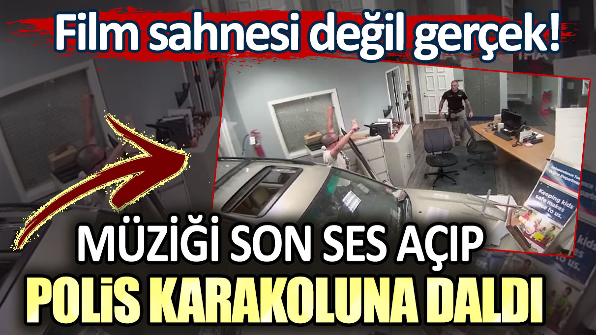 Film sahnesi değil gerçek! Müziği son ses açıp polis karakoluna daldı