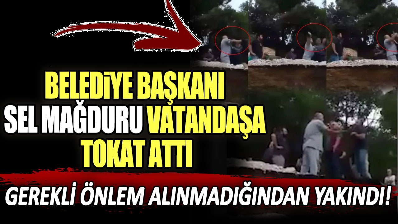 Gerekli önlemlerin alınmadığından yakındı! Yunan Belediye başkanı sel mağduru vatandaşa tokat attı