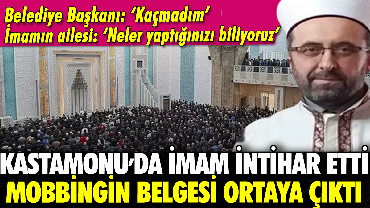 Kastamonu'da imam intihar etti: Mobbingin belgesi ortaya çıktı!