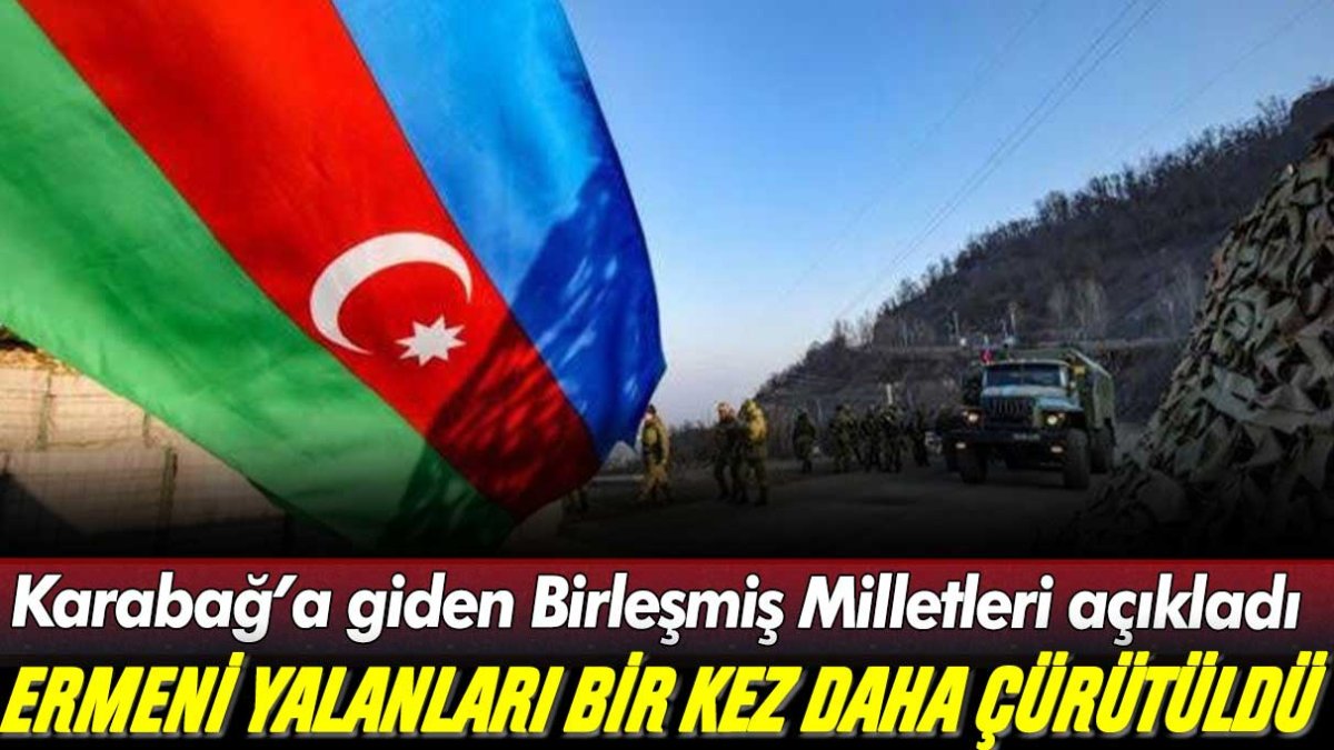 Birleşmiş Milletler açıkladı: Ermeni yalanları bir kez daha çürütüldü!